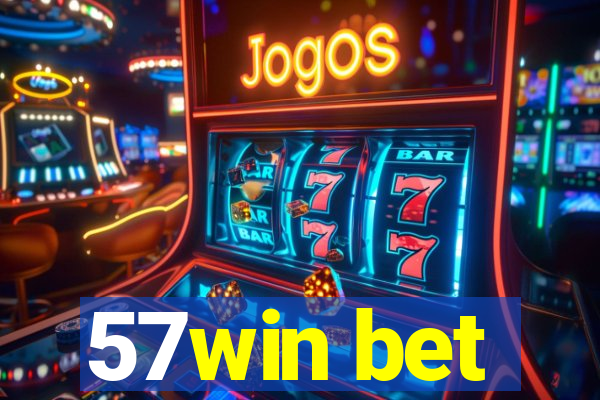 57win bet